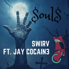 SOULS (Feat. Jay Cocain3)