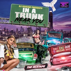 DJ KODINE PRESENTS - IN A TRUNK NEAR YOU (R.I.P DJ SCREW)
