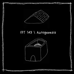 IST 143\Autogenesis