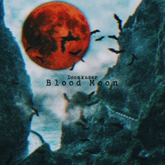 Blood Moon (Prod. Gxxdrich)