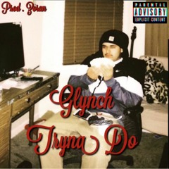 Gee Grisly - Tryna Do
