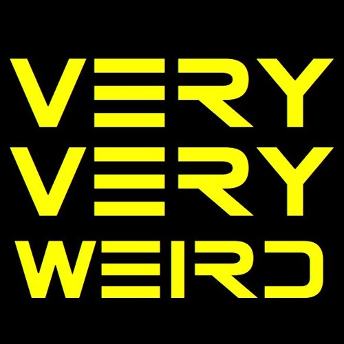 Very Very Weird