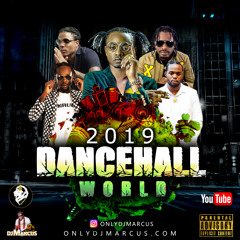 2019 Dancehall World Mix | Vybz Kartel, RYGIN KING, POPCAAN, MASICKA, STEFFLON DON, SQUASH, SHENSEEA