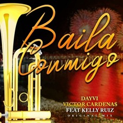 Dayvi - Victor Cárdenas feat Kelly Ruiz - Baila Conmigo ( Dr House  Intro Mix ) 2019