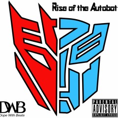 Hit My Phone Up - Rise Of The Autobot Mixtape