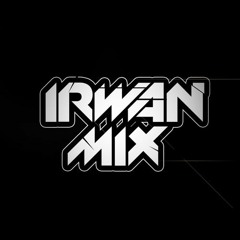✪ T R I B U T E [ Irwan Mix ] 2017 - [ YogaRendi_&.Alvin Nst ]Req Allong