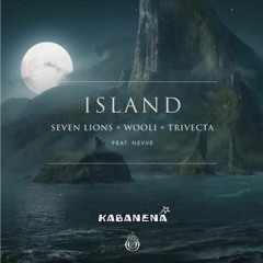 Seven Lions,Wooli,Trivecta Feat. Nevve - Island (kabanena Hardcore Edit)
