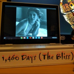 1460 Days (The Bliss)