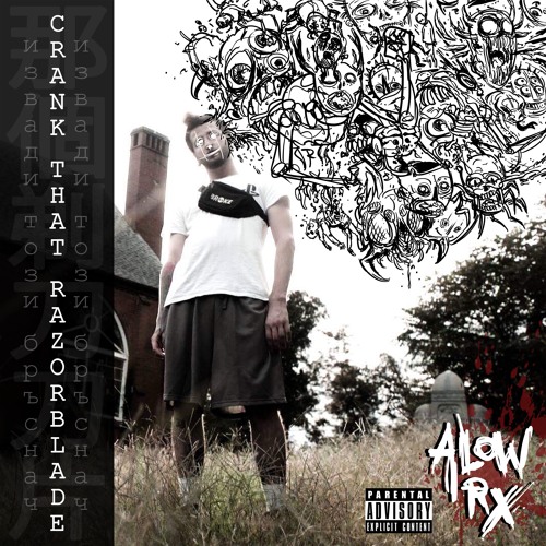 CRANK THAT RAZORBLADE [Music Video in Description]