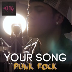 Your Song (My One And Only You)| Punk Rock Cover