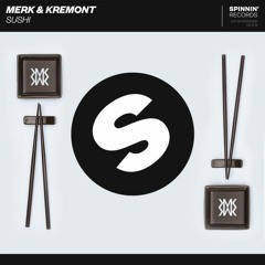 Merk & kremont - Sushi (sushiki remix)