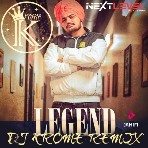 Legend (REMIX) SIDHU MOOSEWALA & DJ KROME