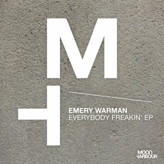 Emery Warman -  Everybody Freakin' (MHD055)