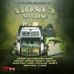 Money Machine Riddim Mix (FEB 2019) Chronic Law,Deep Jahi,Shane O & More (Shab Don Records)