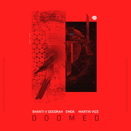 Shanti V Deedrah, Emok & Martin Vice - Doomed (Original mix)- Out March 11th!
