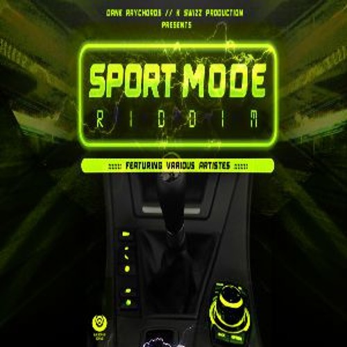 Stream Sport Mode Riddim Mix (2019) Dane Ray,Munga,Chronic Law,Dovey  Magnum,Jrile & More (Dane Raychords) by djeasyy | Listen online for free on  SoundCloud