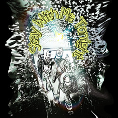 Stay With Me Tonight - Up to you (Ep Album 2019)