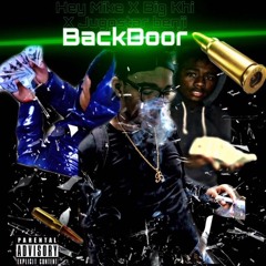 Backdoor hey mike x BigKhi x Juggstarbenji