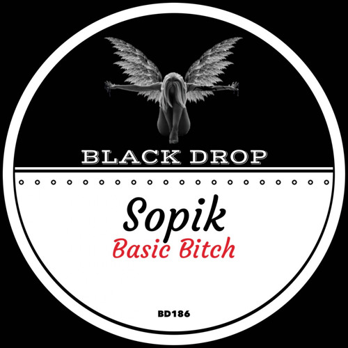 Sopik - Basic Bitch (Original Mix)