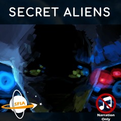 Secret Aliens (Narration Only)