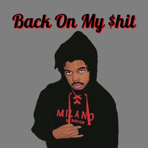 Back On My Shit