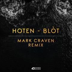 Hoten - Blòt (Mark Craven remix) // Available now