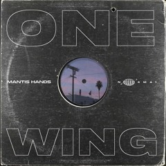 No_4mat X Mantis Hands - One Wing [FREE DL]