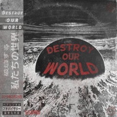 Esoro - Destroy Our World [FREE DOWNLOAD]