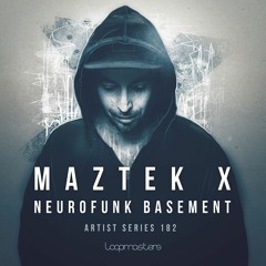 Maztek X Neurofunk Basement Demo Track [Loopmasters]