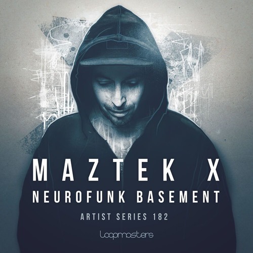 Maztek X Neurofunk Basement Demo Track [Loopmasters]