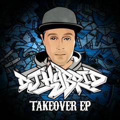 DJ Hybrid - Takeover (VIP Mix)