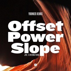 JNL - Offset, Power, Slope (Younker Remix)