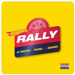 H Roto x Duki x Garzi - Rally (Audio Oficial)