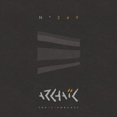 Archaic Podcast 249 - You_el