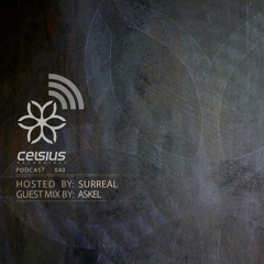 Celsius Podcast #40 - Surreal & Askel