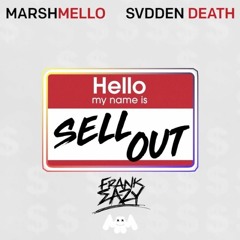 Sell Out - Marshmello X Svdden Death (FrankEazy Flip)FREE DL