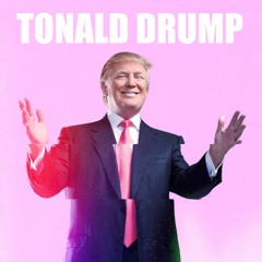 Tonald Drump