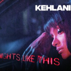 Kehlani feat. Ty Dolla $ign - Nights Like This - Dj Alnova remix (Kid Travis Cover) [2019]