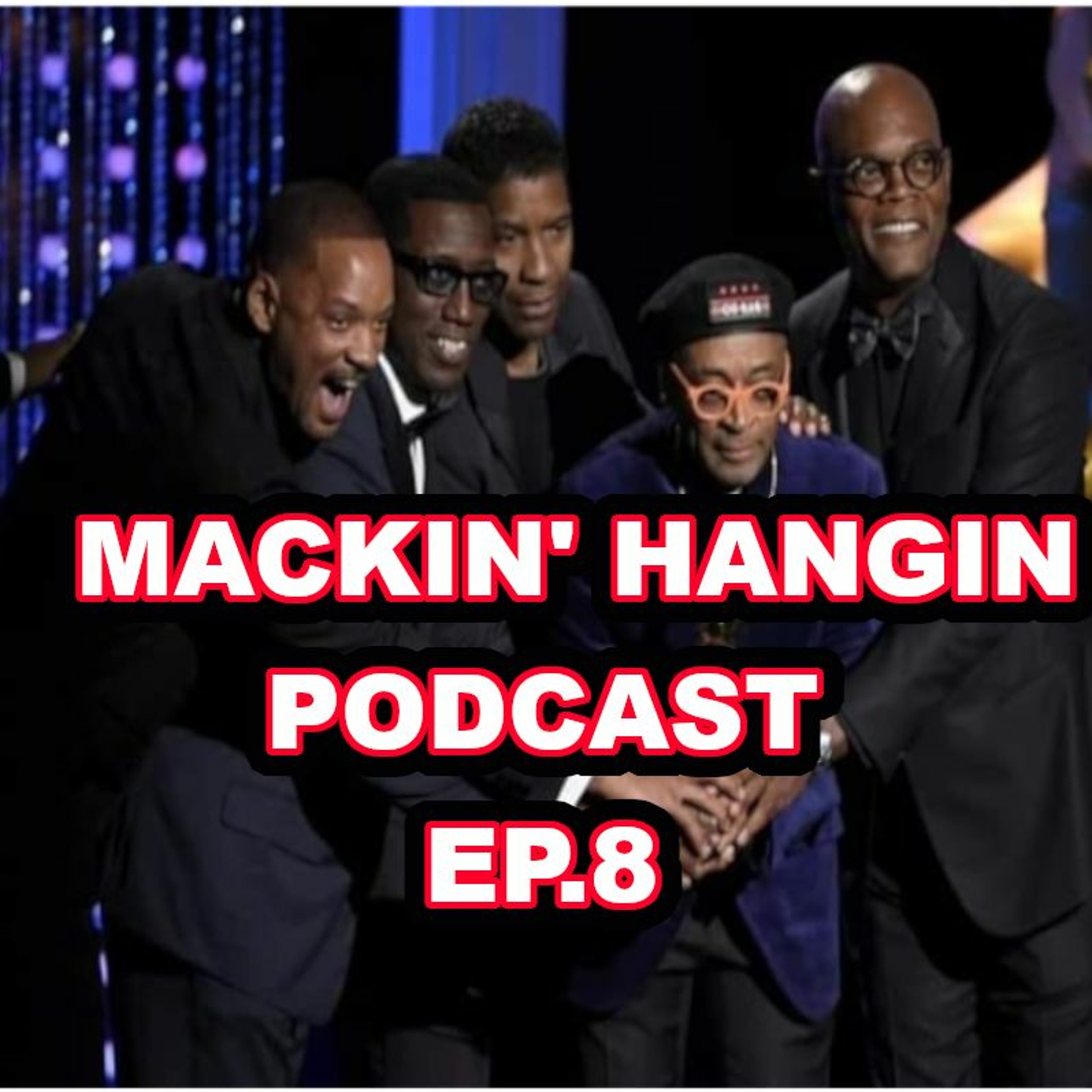 Mackin\' Hangin Podcast