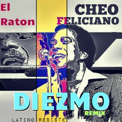 Cheo Feliciano - El Raton (Diezmo Remix) [FREE WAV]