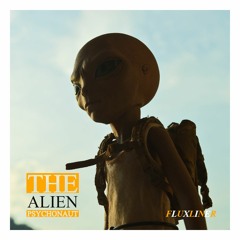 The Alien Psychonaut (Original Mix)