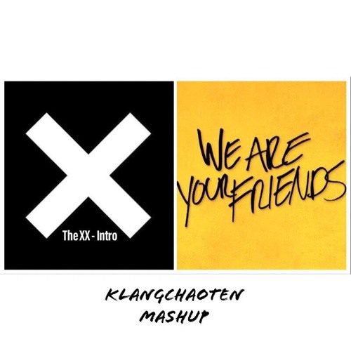 The XX - We are your Intro (KlangChaoten Mashup)