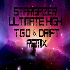 Stargazer - Ultimate High ( T.G.O & DRIFT 2019 Remake ) FREE DOWNLOAD