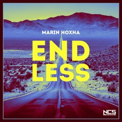 Marin Hoxha - Endless [NCS Release]