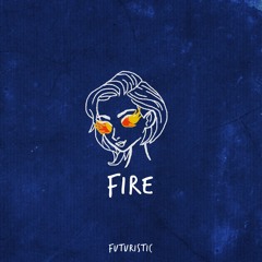 Futuristic - Fire