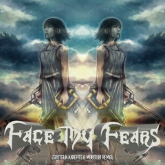 Face My Fears (Shotgun Knights & Moosubi Remix)