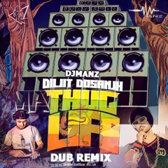 DJ Manz - Thug Life Dub Remix