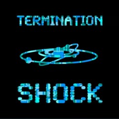 TERMINATION SHOCK s2e1 -- The New Crew