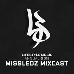 missledz: Lifestyle Music Annual 2018 Mixcast