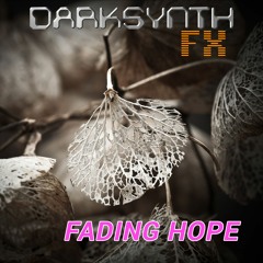 Darksynth FX - Fading Hope